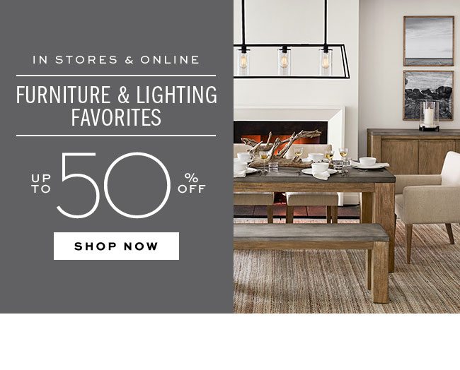 FURNITURE & LIGHTING FAVORITES