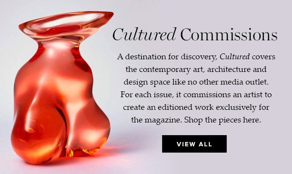 Cultured Commissions - A destination for discovery, Cultured covers the contemporary art, architecture and design space like no other media outlet. For each issue, it commissions an artist to create an editioned work exclusively for the magazine. Shop the pieces here. View All