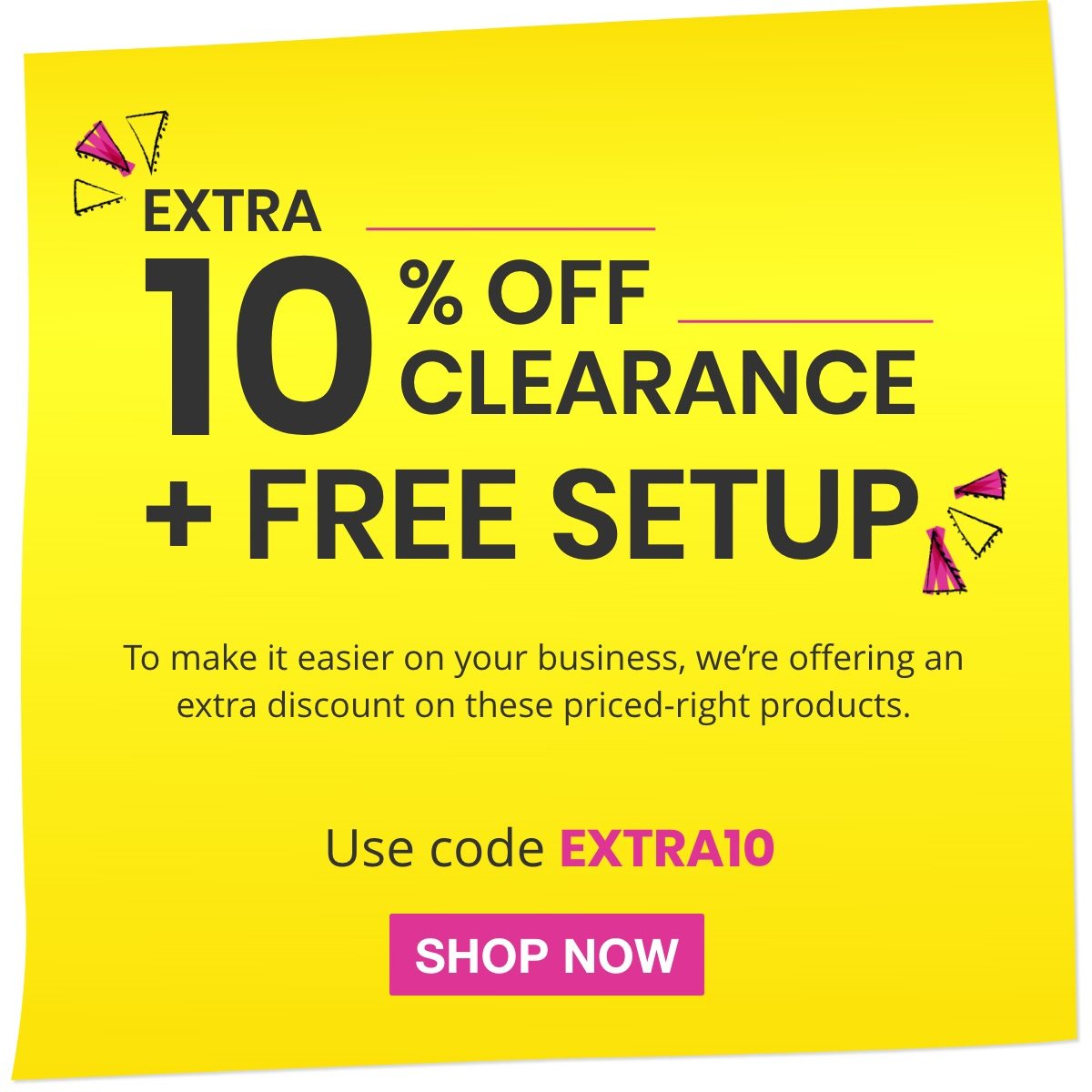 Extra 10% Off Clearance + Free Setup