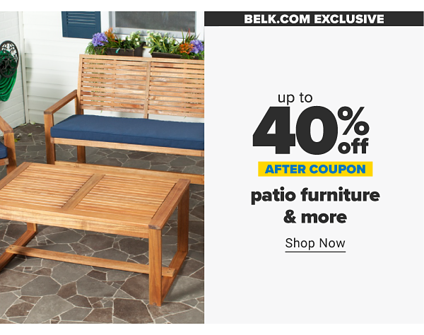 Belk.com Exclusive. Up to 40% off patio furniture & more after coupon. Shop Now.