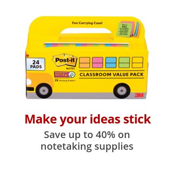 Make your ideas stick Save up to 40% on notetaking supplies