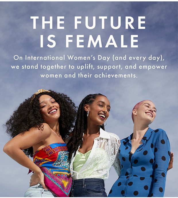 THE FUTURE IS FEMALE