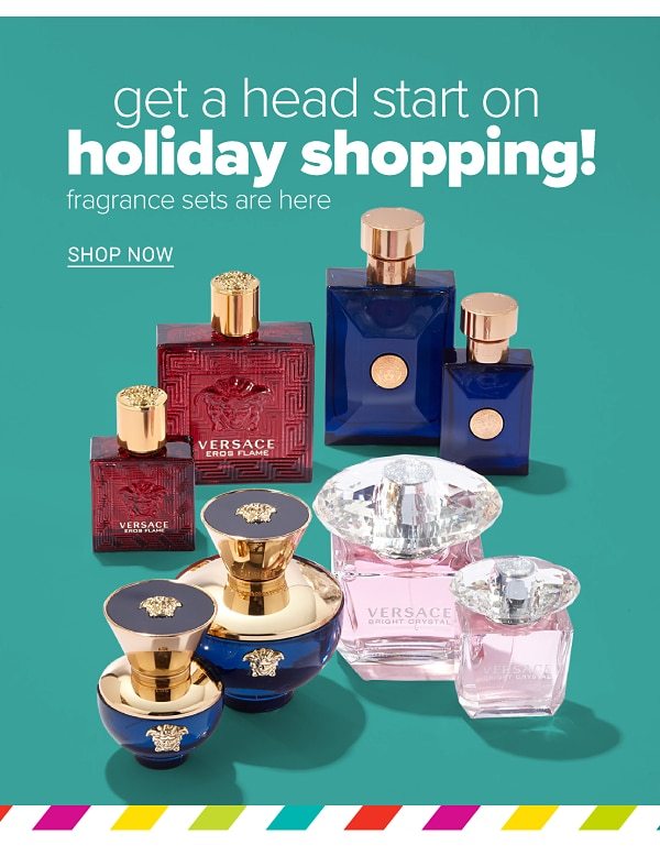 Get a Head Start on Holiday Shopping! Fragrance Sets are here - Shop Now