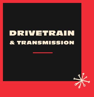 Drivetrain & Transmission