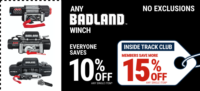 Everyone Saves 10% off any Badland Winch - Inside Track Members Save 15%