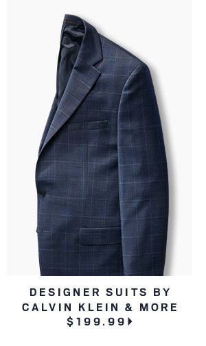 Designer Suits by Calvin Klein & More $199.99 >