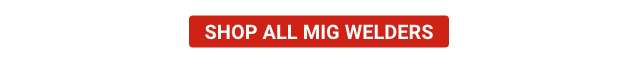 Shop All MIG Welders