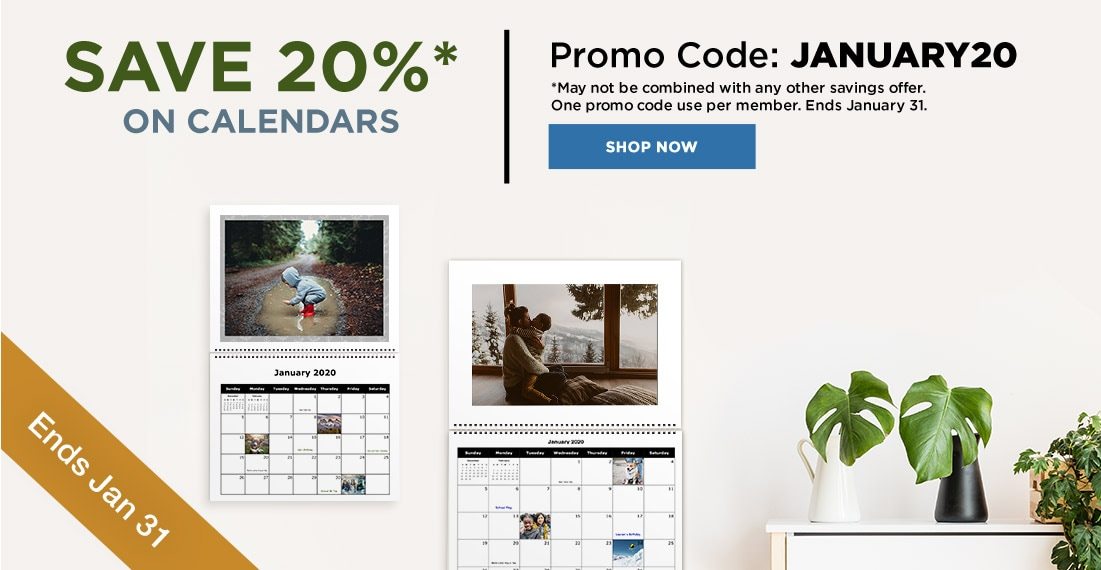 Save 20%* On Calendars. Valid through 1/31/20. Shop now.