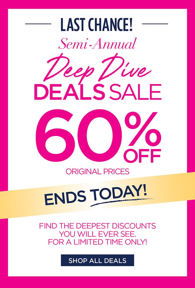 Ends Tomorrow! Deep Dive Deals - Shop All Deals