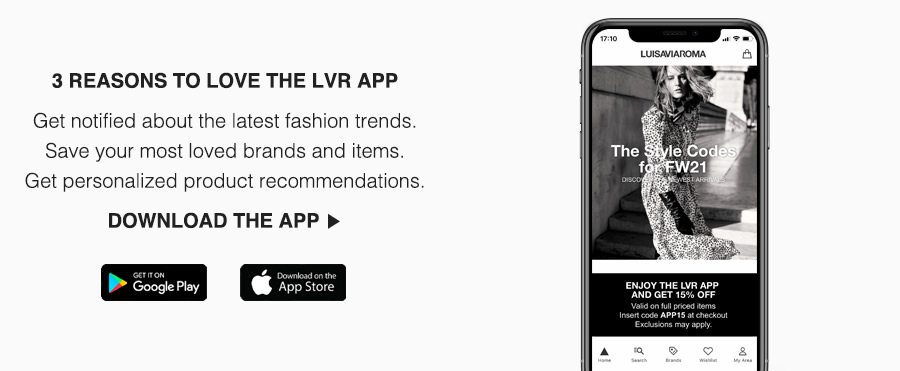 Download the LuisaViaRoma App 