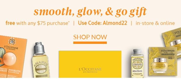SMOOTH, GLOW, AND GO GIFT*. SHOP NOW