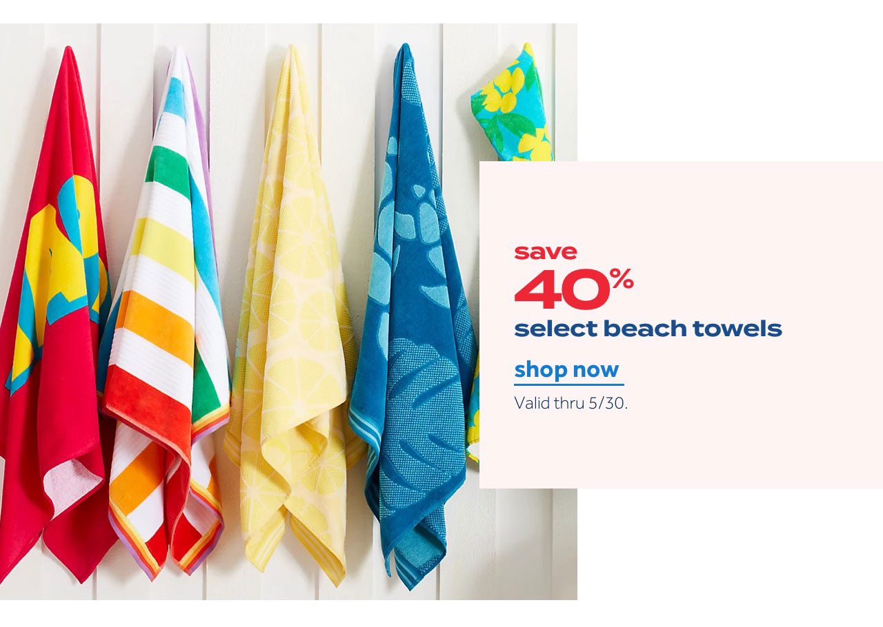 save 40% select beach towels