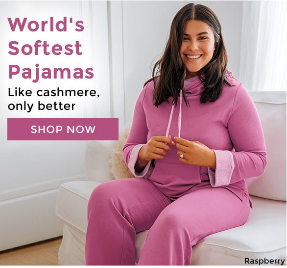World's Softest Pajamas Like cashmere, only better. Shop Now