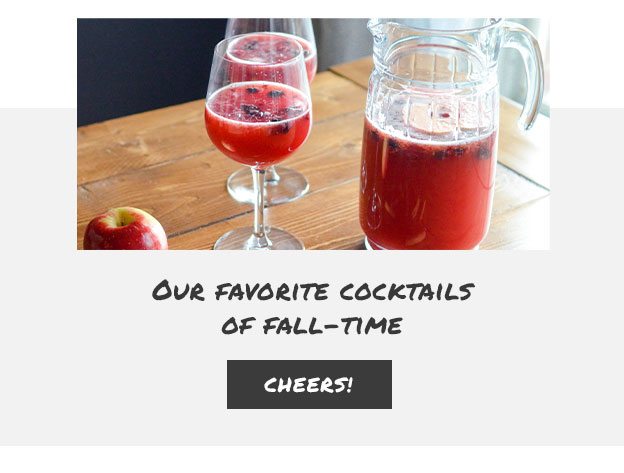 Our favorite cocktails of fall-time