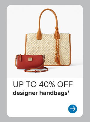 Up to 40% off designer handbags.