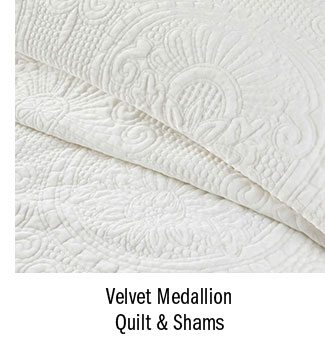Velvet Medallion Quilt & Shams