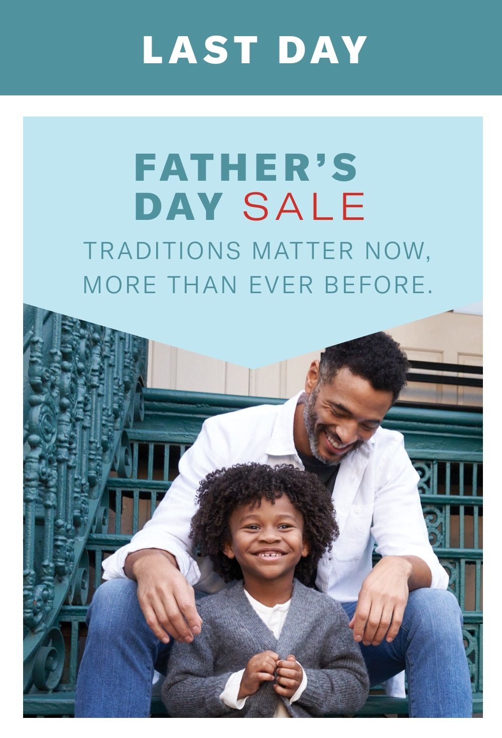Last Day for Father's Day Sale
