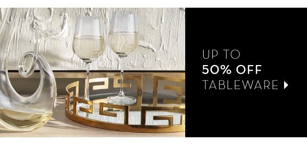 Up to 50% off Tableware