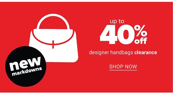 New Markdowns - Up to 40% off designer handbags clearance. Shop Now.