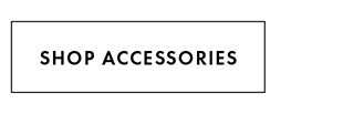 SHOP ACCESSORIES