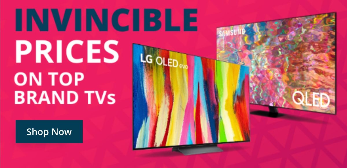 Invincible Prices on TVs