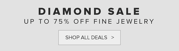 Up to 75% off fine jewelry. Shop all deals.