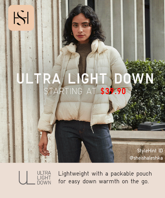 ULTRA LIGHT DOWN STARTING AT $39.90