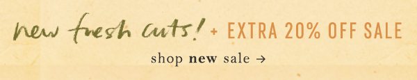 Shop freshly cut sale.