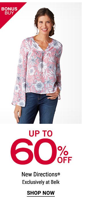 Bonus Buy - Up to 60% off New Directions®. Shop Now.