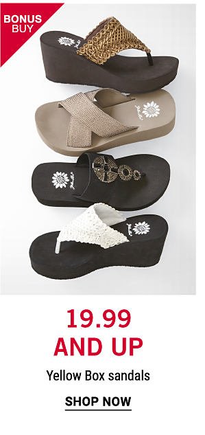 Bonus Buy - 19.99 and up Yellow box sandals. Shop now.