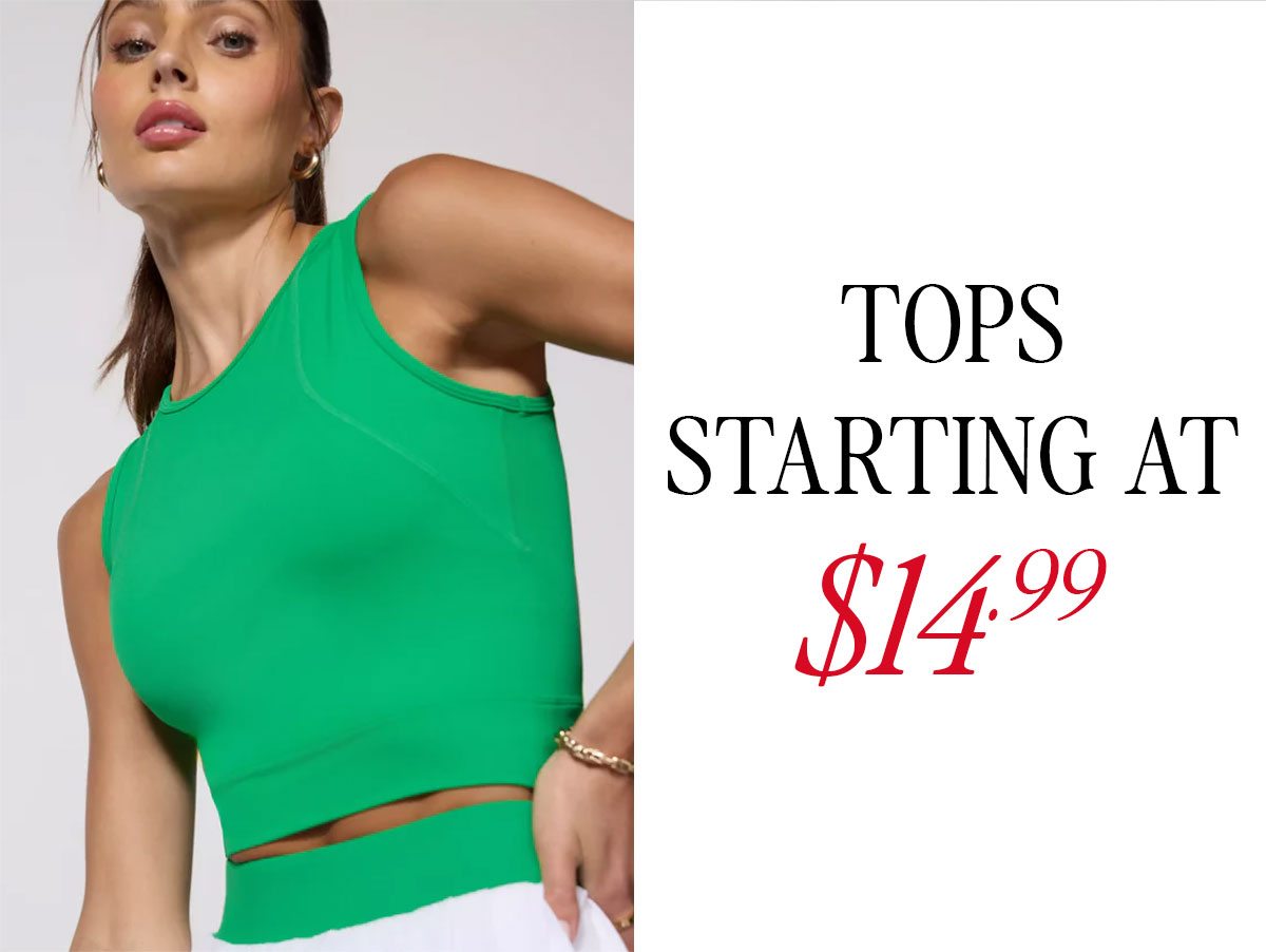 TOPS STARTING AT $14.99