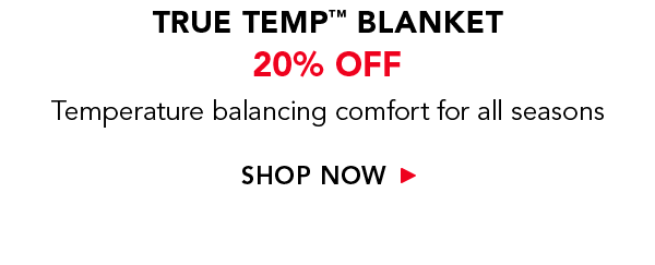 True temp blanket 20% off | Shop now