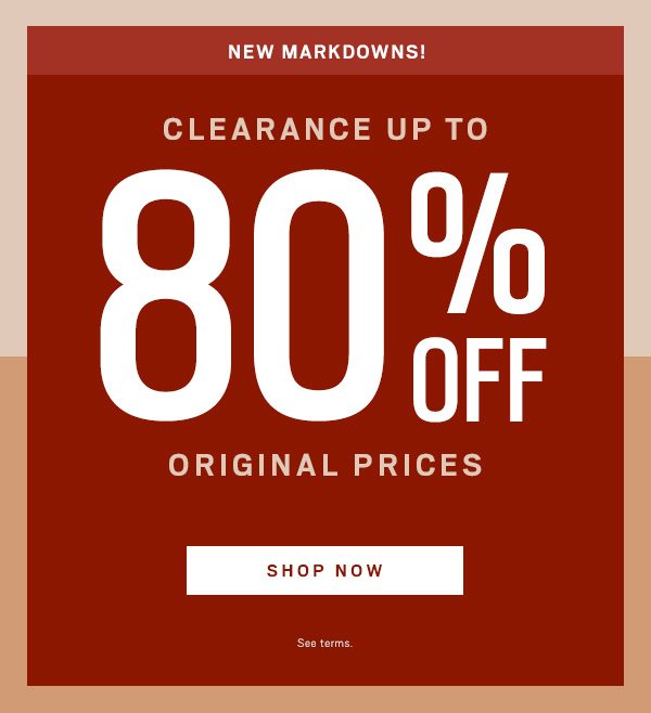 CLEARANCE BANNER up to 80% Off - Shop Now