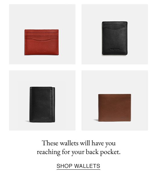 These wallets will have you reaching for your back pocket. SHOP WALLETS