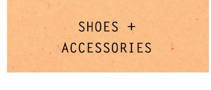 Shop new accessories.