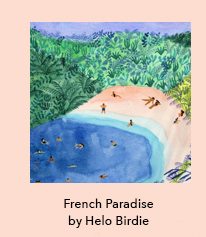 French Paradise by Helo Birdie