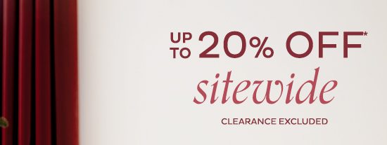 Up to 20% Off Sitewide