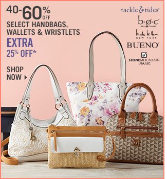 Shop 40-60% Off Select Handbags - Extra 25% Off*
