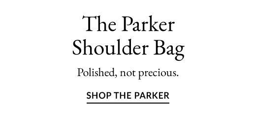 The ParkerShoulder Bag | SHOP THE PARKER