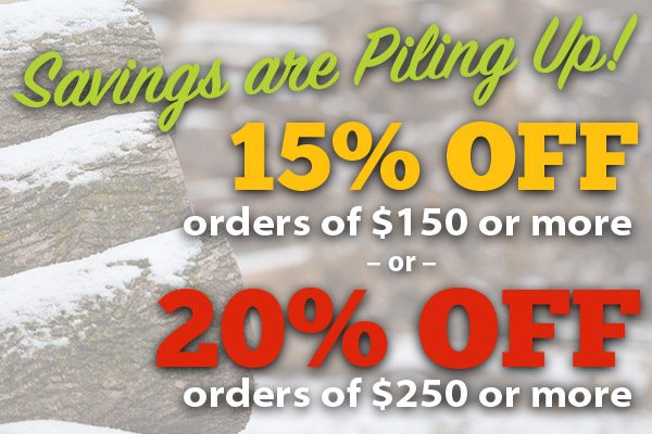 15% off orders of $150 or more, or 20% off orders of $250 or more