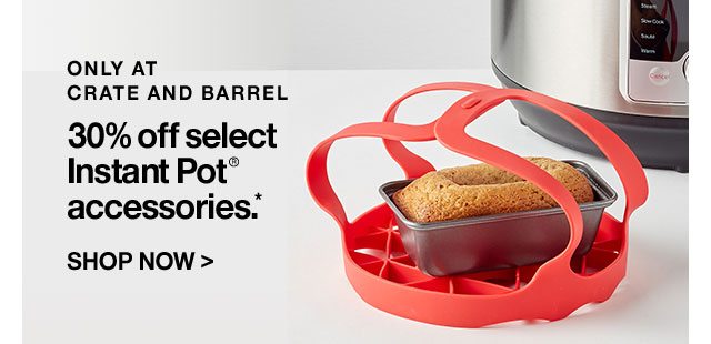 30% off select Instant Pot® accessories.*