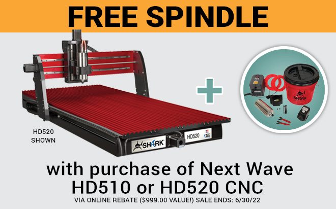 Free Spindle w/purchase of Next Wave HD510 or HD520 CNCs