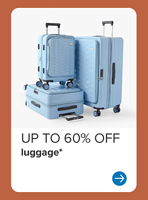 Up to 60% off luggage.