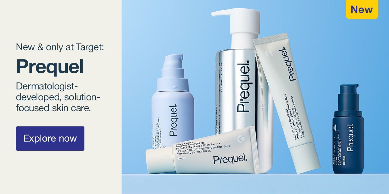 New & only at Target: Prequel Dermatologist-developed, solution-focused skin care. Explore now > 