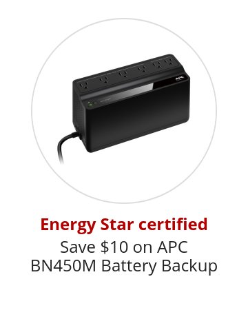 Energy Star certified Save $10 on APC BN450M Battery Backup