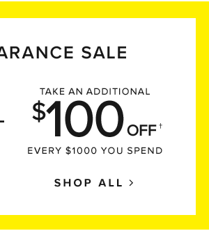 Summer Clearance Sale. Take an additional $100 off every $1000 you spend. Shop All