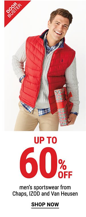 Doorbuster - Up to 60% off men's sportswear from Chaps, IZOD and Van Heusen. Shop Now.