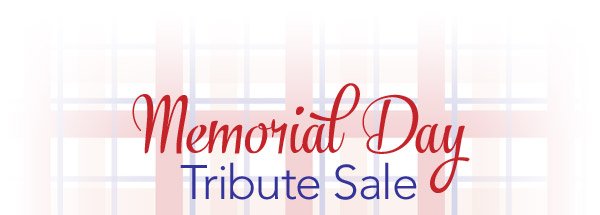 Memorial Day Tribute Sale