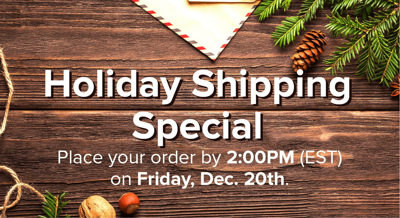 Holiday Shipping Special