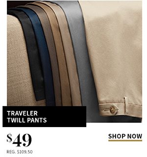 $49 Traveler Twill Pants